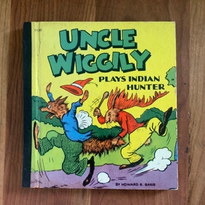 Uncle Wiggly plays… by Howard R Garis, pictures by Lang Campbell 1940,