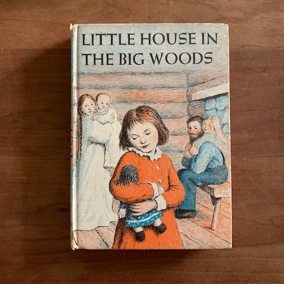 Vintage 1953 Little House in the Big Woods Book, Illustrated by