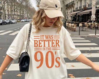Comfort Colors® It Was Better in the 90s Shirt, Distressed Nineties T-Shirt, 90s Nostalgia Tee, Millennials Shirt, Throwback Gift, 90s Party