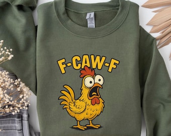 F-Caw-F Shirt, Funny Sassy Rooster Hoodie, Gothic Bird Art Sweatshirt, Funny Chicken Shirt Gift