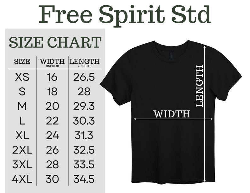 May include: Black t-shirt with a size chart and the text "Free Spirit Std". The size chart shows the width and length in inches for sizes XS to 4XL. The shirt's width is measured across the chest, and the length is measured from the shoulder to the hem.