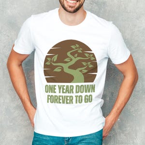 One Year Down, Forever to Go Bonsai T-shirt, Gift for Bonsai Lovers, Bonsai Art Shirt, Horticulture Gift, Aesthetic Nature Tee