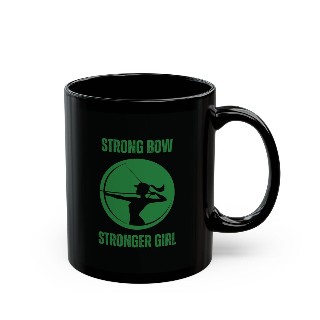 Archery Mug, ''strong Bow Stronger Girl'' , Bold and Empowering Design ...