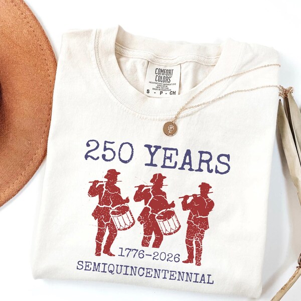 Comfort Colors® Fife and Drum 1776-2026 Shirt, Revolutionary War 250th Anniversary T-Shirt, USA 250 Years Independence Day Tee
