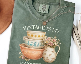 Comfort Colors® Vintage Is My Favorite Color Shirt, Thrifter T-Shirt, Gift For Antique Lover, Flea Market Tee