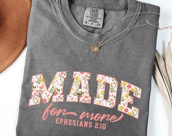 Comfort Colors® Christian T-Shirt | Bible Verse & Faith Based Tee | Made for More Shirt