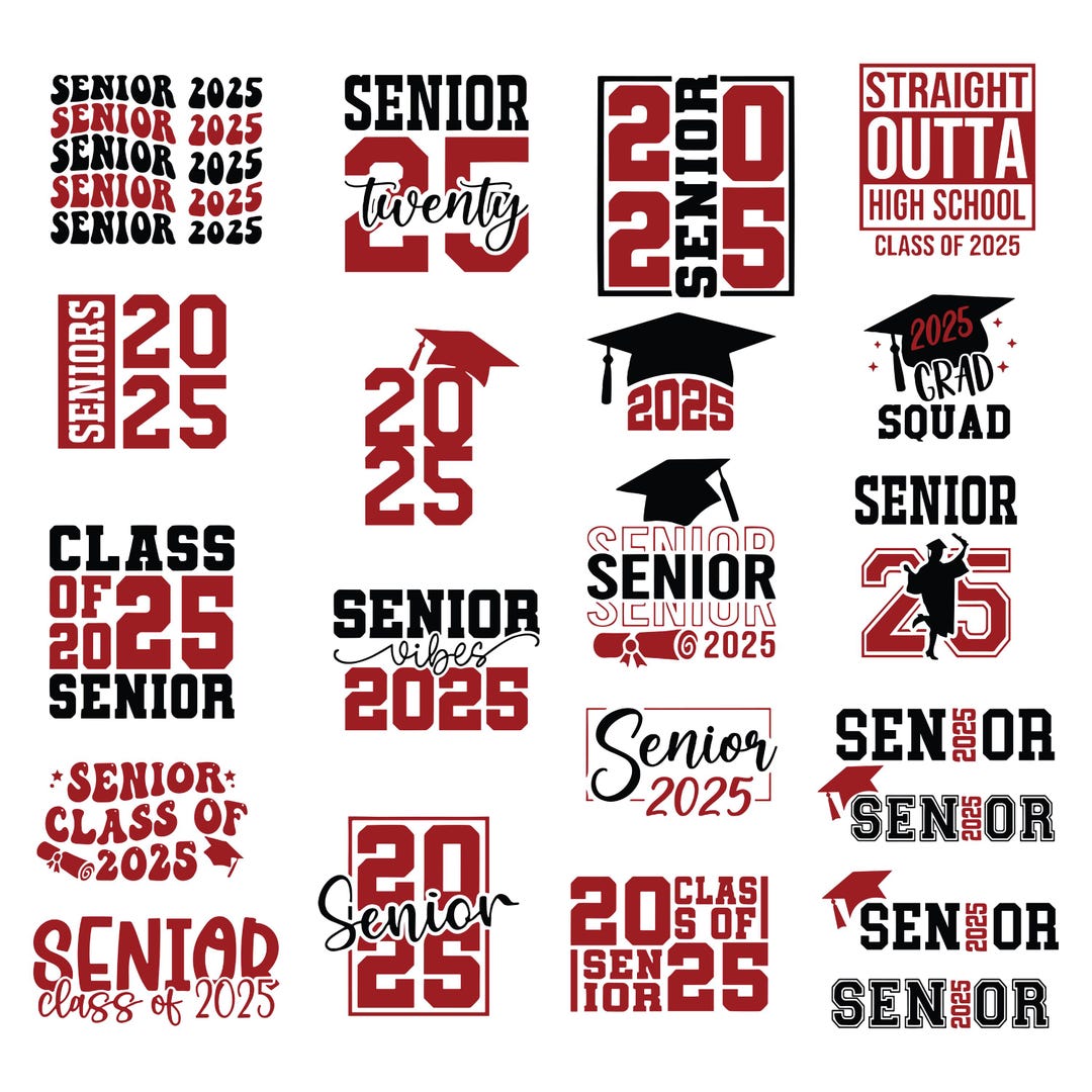 Class of 2025 Senior 2025 Back to School 2025 Graduation 25 Svg, Senior ...
