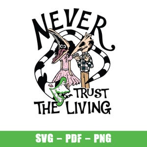 Never Trust The Living Halloween Quote Png, Halloween Beetle Png, It&#39;S Show Time Horror Png, Halloween Horror Png Design