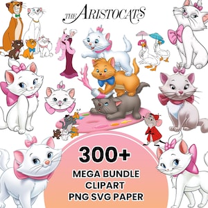 May include: A collection of cartoon images featuring characters from Disney's "The Aristocats." The images include various cats, a mouse, and other characters. The text "300+ MEGA BUNDLE CLIPART PNG SVG PAPER" is also present.