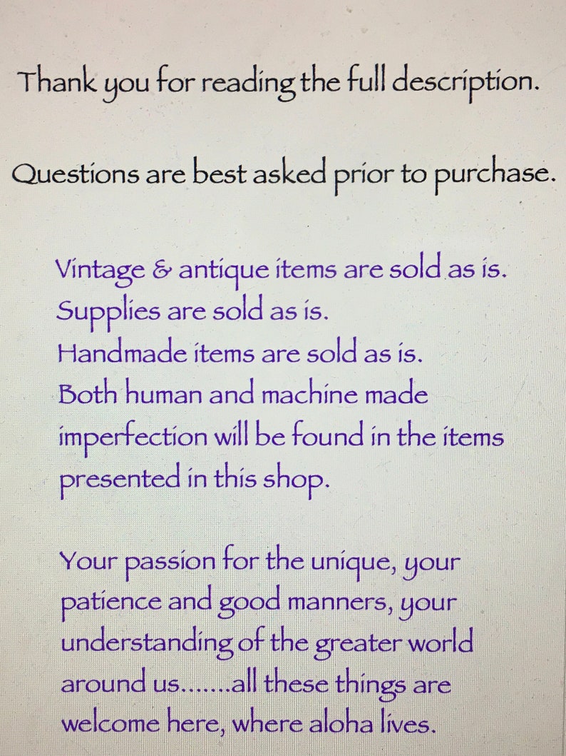 May include: Text on a white background in a variety of fonts. The text includes phrases like "Thank you for reading the full description," "Questions are best asked prior to purchase," and "Vintage & antique items are sold as is."