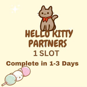 Hello Kitty Partners Partner Event - 1 slots(Please Read Description) * complete in 1~3 days