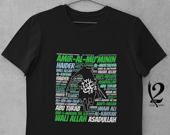 Imam Ali T-shirt - Haider Mola - Ali Waliullah Shirt - Shia Muslim Clothing - Shia Shirts - Hussaini Shirts - Ya Ali Shirt