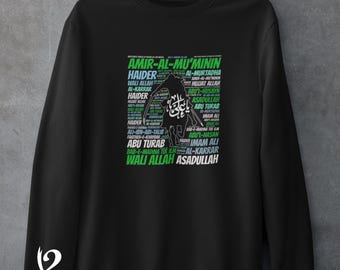 Imam Ali Crewneck / Hoodie - Haider Mola - Ali Waliullah Sweater - Shia Muslim Clothing - Shia Shirts - Hussaini Shirts - Ya Ali Hoodie
