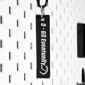 0-60 Eventually Keychain | Cars and Motorcycle Keytags | Automotive Collection | Cute & Fun Gifts