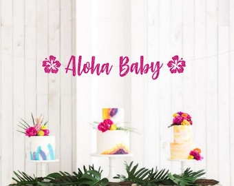 Aloha Baby Banner, Aloha Baby Shower, Tropical Baby Luau, Baby Shower Decor