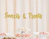 Sweets and Treats Sign, Sweets Banner, Wedding Reception, Dessert Table, Dessert Bar, Treat Bar, Treat Yo Self