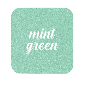 May include: A square, sparkly, mint green background with the text "mint green" in white.
