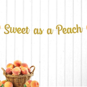 Sweet as a Peach Banner, Peach 1st Birthday, Peach Theme, One Sweet Peach, Peaches Birthday,
