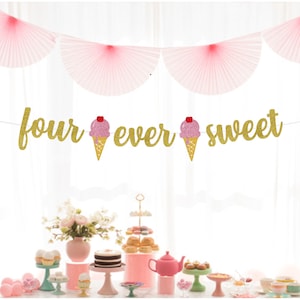 Four Ever Sweet Birthday Banner, Ice Cream Birthday Party, 4th Birthday, Sundae Party, Sweets Theme Birthday, Choose Your Colors