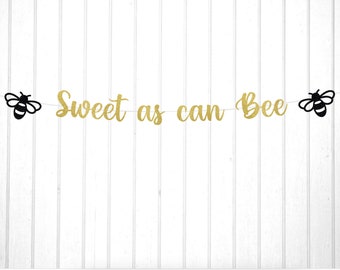 Sweet as can Bee Banner, Bee Themed Baby Shower Banner, Baby Sprinkle, Gender Reveal,