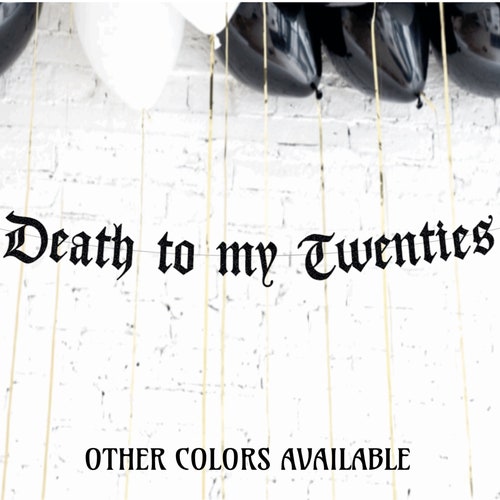 Death to my Twenties Banner, 30th Birthday Banner, Gothic Birthday, Old English Letters, Happy 30th Birthday, !
