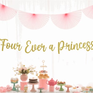 Four Ever a Princess Birthday Banner, 4th Birthday, 4 Ever a Princess Theme, Fairytale Princess Birthday Party, Choose Your Color & Size