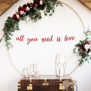 All You Need is Love Banner, Wedding Sign, Dessert Table, Bridal Shower Decor, Anniversary, Valentine&#39;s Day