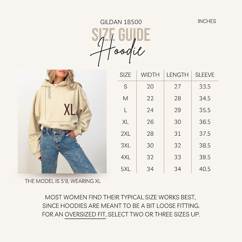May include: A beige hoodie with a size guide chart. The chart lists sizes S to 5XL, with measurements in inches for width, length, and sleeve length. The model is 5'8" and wearing an XL. The text says "SIZE GUIDE Hoodie".