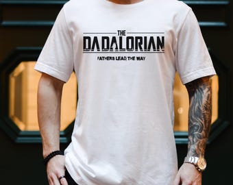 The Dadalorian Shirt: Funny Star Wars Father's Day Tee