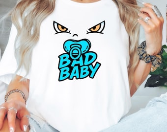 Bad Baby T-Shirt: Funny Toddler Graphic Tee
