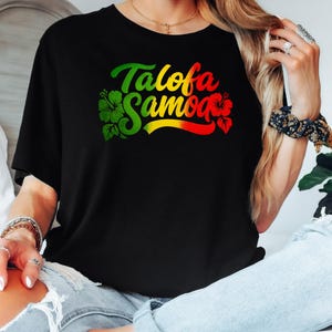 Talofa Samoa T-Shirts – Polynesian Island Pride T-Shirts- Hibiscus Islander Graphic Tees- Hello Samoa T-Shirts- pacific Islander T-Shirts