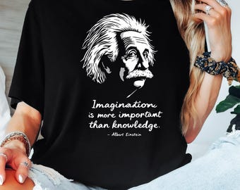Einstein Quote T-Shirt: Imagination Graphic Tee - STEM Gift