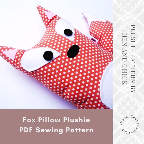 SEWING PATTERN Fox Stuffed Animal, diy woodland stuffed animal, fox pillow pattern, kids gift diy, childrens room decor tutorial