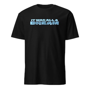 It Was All A Dream T-Shirt: Karen Aujla Punjabi Tour Merch