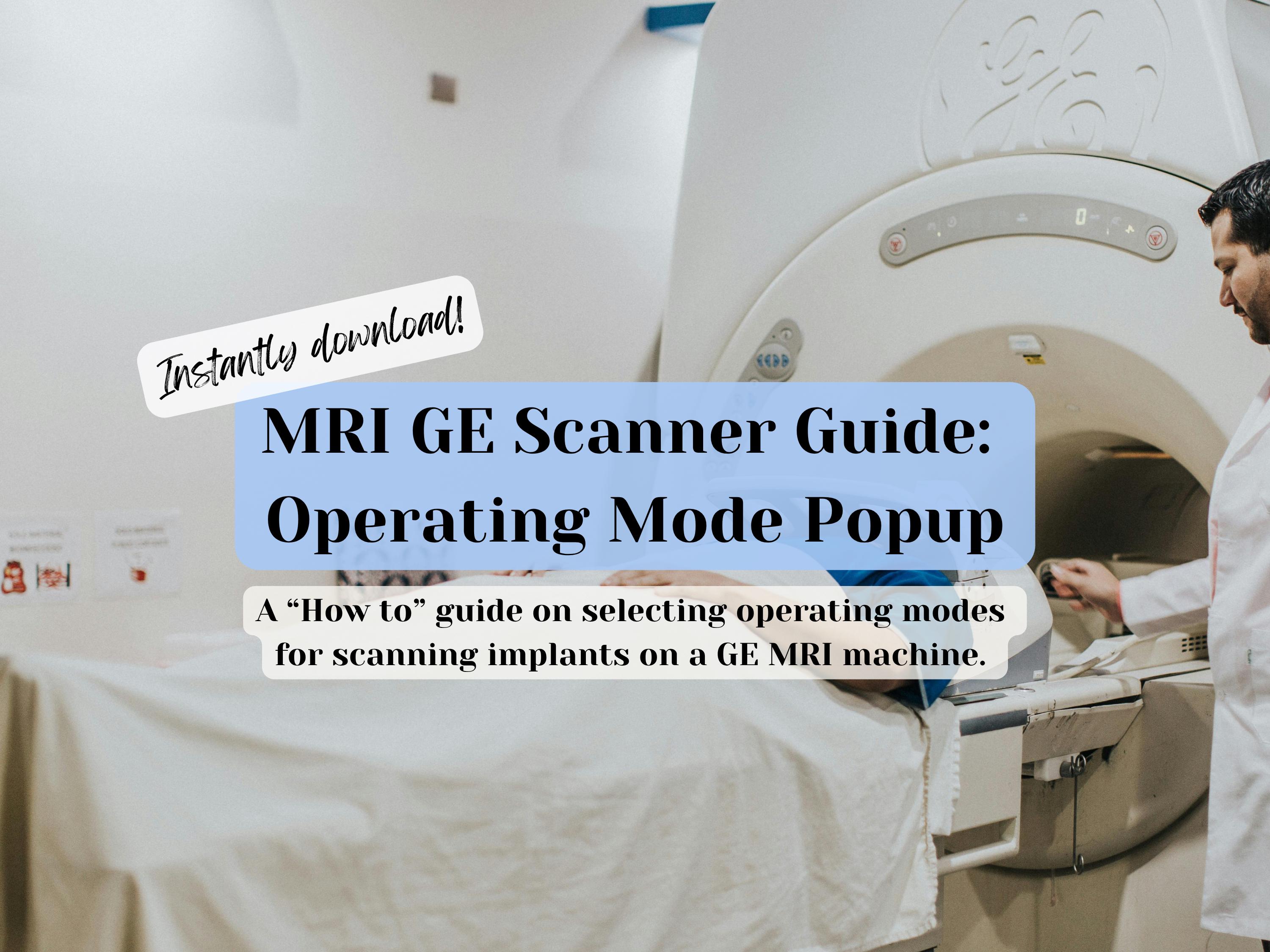 Ge Scanarchive File GE MRI Scanning Guide: Low SAR Mode & Implants (pdf Download) - Etsy