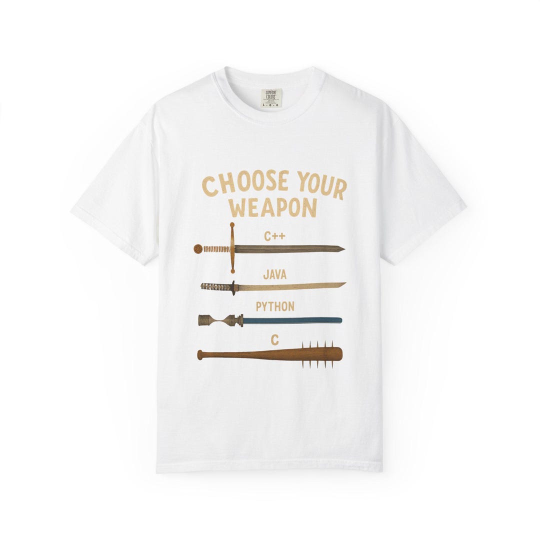 Choose Your Weapon Coding Humor T-shirt C++ Java Python C Programmer ...