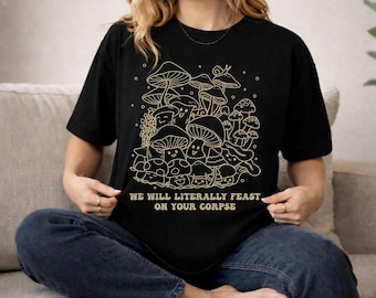 Mushroom Graphic Tee, Funny Cottagecore Shirt, Dark Academia Tee, Goblincore Apparel, Spooky Botanical Nature Gift | Comfort Colors® Shirt