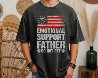 Emotional Support Father Shirt, Do Not Pet Dog Owner Gift, Service Dog Handler Tee, Patriotic Flag Pet Lover Apparel | Comfort Colors® Tee