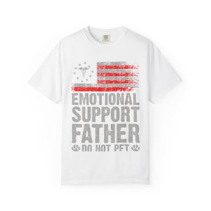 Emotional Support Father Shirt, Do Not Pet Dog Owner Gift, Service Dog Handler Tee, Patriotic Flag Pet Lover Apparel | Comfort Colors® T-...