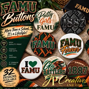 Può includere: Una collezione di sette spille rotonde a tema Florida A&M University. I design includono le scritte FAMU, 1887, Pretty Girls Go To FAMU, FAMU Forever, I Heart FAMU e Go Rattlers con un serpente, nei colori verde, arancione e bianco.