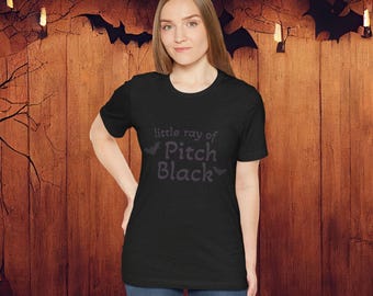 Little Ray of Pitch Black | Spooky Vibes Unisex Black Tee | Halloween Gift, Casual Wear, Gothic Style, Everyday Comfort