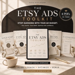 May include: A digital product set titled The Etsy Ads Toolkit, featuring a tablet displaying the main guide, surrounded by four printed PDF documents: Quick-Start Guide, Etsy Ad Budget Planner, ROAS Tracking Sheet, and Ad Optimization Checklist.