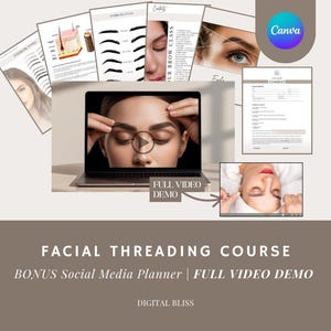 Puede incluir: Imagen promocional para un curso de depilación facial con hilo. La imagen presenta un portátil que muestra un vídeo, rodeado de documentos de instrucción y un logotipo de Canva. El texto incluye "FACIAL THREADING COURSE" y "FULL VIDEO DEMO".