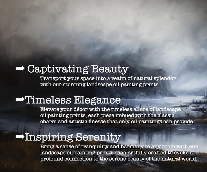 May include: A moody landscape oil painting print with a gray and blue color scheme. The print features a mountain range, a lake, and trees. The text "Captivating Beauty", "Timeless Elegance", and "Inspiring Serenity" is displayed on the image.