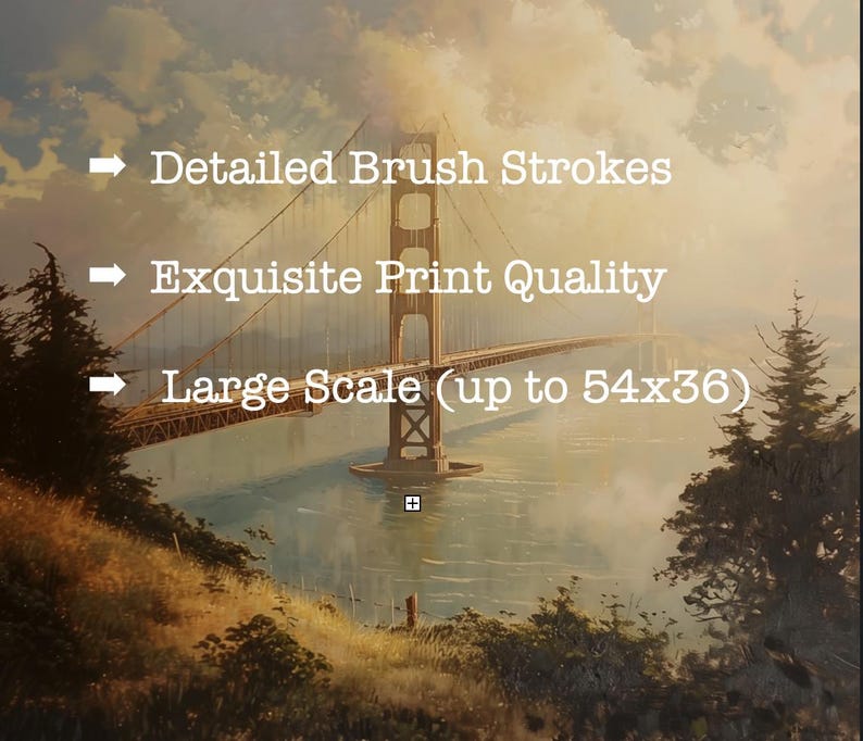 May include: A painting of the Golden Gate Bridge with detailed brush strokes and a large scale of up to 54 inches by 36 inches. The painting features a misty background with a view of the water and a hillside.