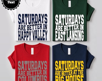 Saturdays Are Better In Custom College Game Day Shirt, Personalized University Gameday Tshirt