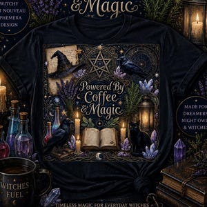 Witchy T-Shirt Art Nouveau Powered By Coffee & Magic Vintage Inspired Gothic Ephemera Style Tee