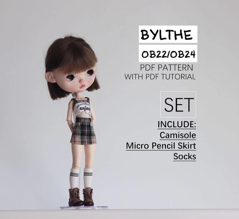 May include: A doll wearing a camisole, micro pencil skirt, and socks. The doll has brown hair and is wearing brown boots. The text on the image says "BYLTHE", "OB22/OB24", "PDF PATTERN WITH PDF TUTORIAL", and "SET INCLUDE: Camisole, Micro Pencil Skirt, Socks."