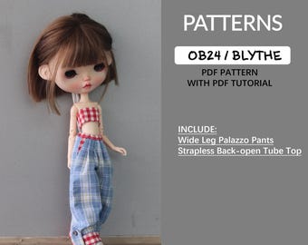 Blythe sewing Pattern -Wide Leg Palazzo Pants and Strapless Back-open Tube Top,  PDF pattern / sewing tutorial, for Blythe ob22 ob24 azone