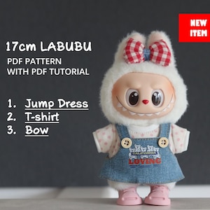 Clothes for 17cm Labubu Doll/Jumper dress/t-shirt/17CM LABUBU Macaron Doll Pattern, PDF pattern /sewing tutorial,Designer Labubu Accessories